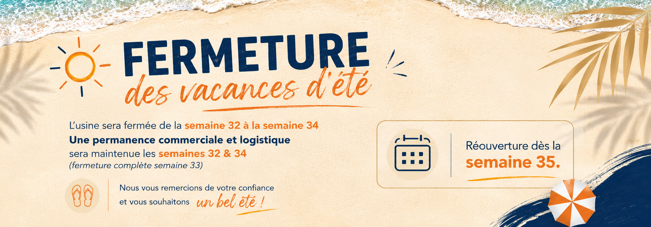 Fermeture cet été